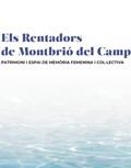 Els rentadors de Montbrió del Camp. Patrimoni i espai de memòria femenina i col·lectiva